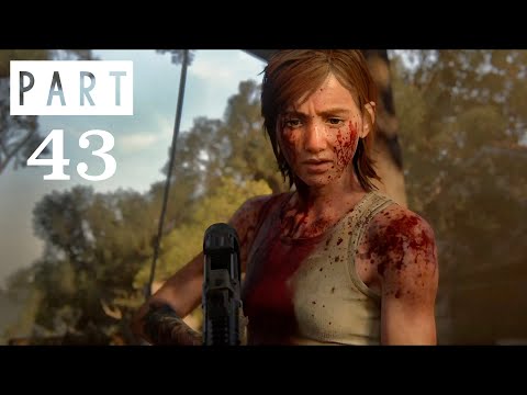 The Last Of Us 2 Walkthrough Gameplay Part - 43