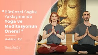 Detoks ile Arınma Sürecinde Yoga ve Meditasyonun Önemi - Habitat TV x 
