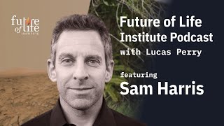 Sam Harris on Global Priorities, Existential Risk, and What Matters Most