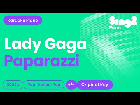 Lady Gaga - Paparazzi (Karaoke Piano)