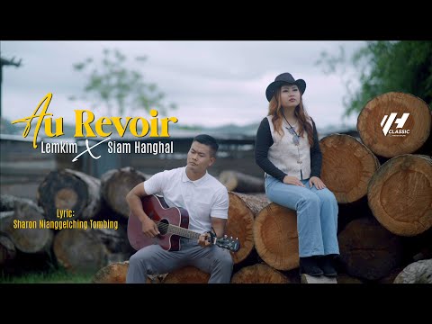 AU REVOIR || Lemkim & Siam Hanghal