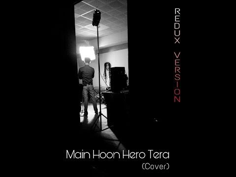 Mohit Verma Main Hoon Hero Tera (Redux Version)