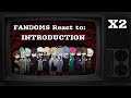 FANDOMS React To Español X2 INTRODUCCIÓN 0 13