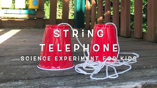String Telephone Science Experiment | Easy Science Experiments for Kids