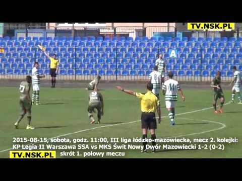 tv.nsk.pl 2015-08-15 KP Legia II Warszawa SSA vs MKS Świt Nowy Dwór Mazowiecki 1-2 (0-2) 1. połowa