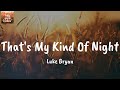 That S My Kind Of Night Luke Bryan Lyrics
