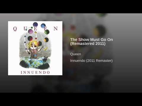 The Show Must Go On (Remastered 2011)