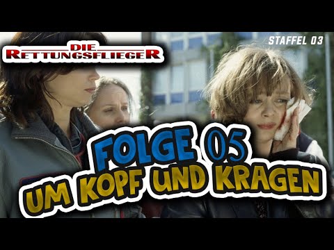 Folge 05 | Die Rettungsflieger | Um Kopf und Kragen | Staffel 03