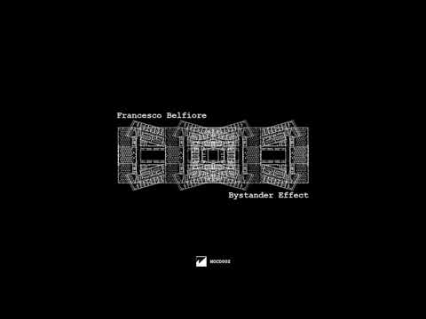 Francesco Belfiore - Bystander Effect | made of CONCRETE