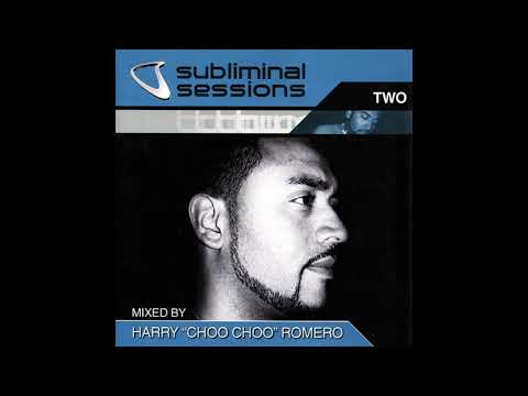 SUBLIMINAL SESSIONS TWO - HARRY CHOO CHOO ROMERO CD 1