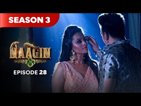 Naagin Drama Serial | Season 3 | EPISODE 28 | Best Drama 2025