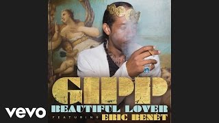 Gipp - Beautiful Lover (Audio) ft. Eric Benét