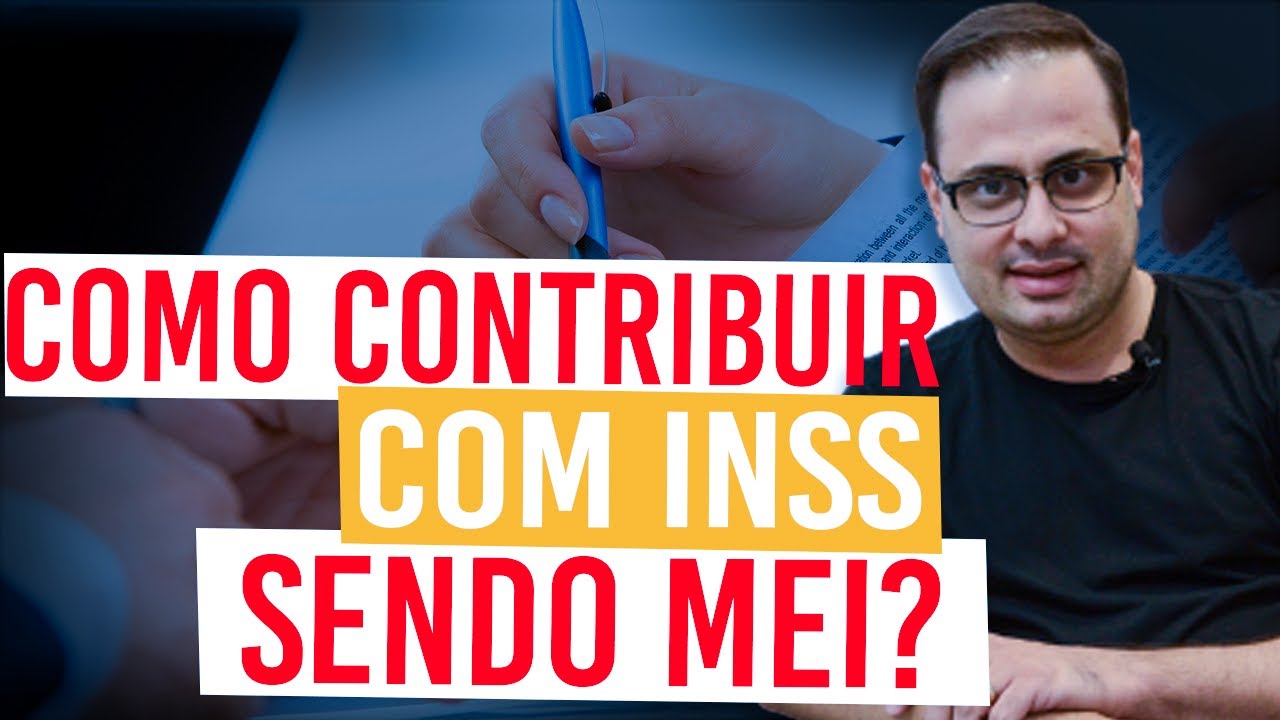 COMO CONTRIBUIR COM INSS SENDO MEI | O MEI tem que recolher INSS?