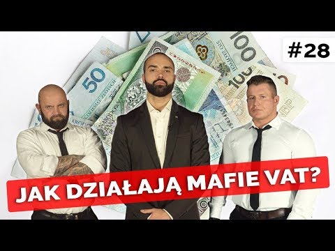 JAK DZIAŁAJĄ MAFIE VAT?