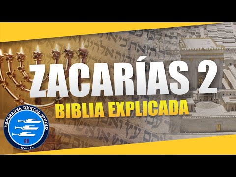 ✅ ZACARÍAS 2 - EXPLICADO 🔥 | Reavivados por su Palabra || 14 DE JULIO 2024