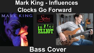 Mark King Clocks Go Forward - Bass Cover - Influences #markking