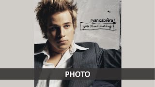 RYAN CABRERA - PHOTO LYRICS