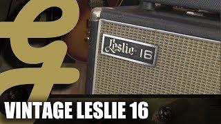 Video thumbnail for Vintage Leslie 16 Cabinet Demo by Guitarsenal