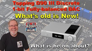 Topping D90 III DAC discreto de 1 bit totalmente balanceado. O que é velho é novo! Do que ele est...