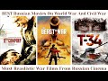 BEST Russian Movies On World War And Civil War