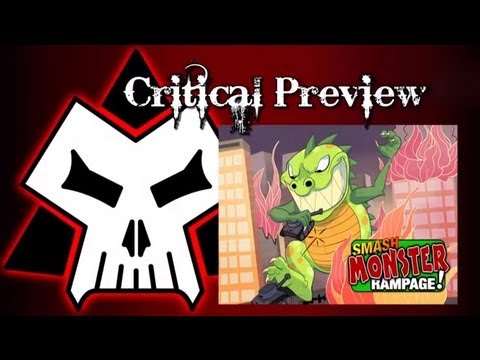 Critical Preview - Smash Monster Rampage