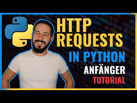 HTTP Requests in Python 3 - (Python Tutorial for Beginners, German)