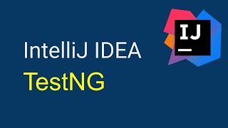 IntelliJ IDEA Beginner Tutorial | How to use TestNG