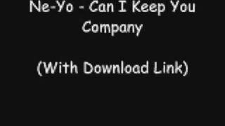 Ne-Yo - Can I Keep You Company (with download link)