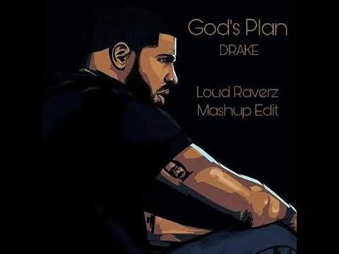 Drake - Gods plan  David puentez remix  Vs Damien N-Drix - OSHAB   (Loud Raverz Mashup)