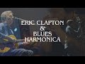 Eric Clapton Blues Harmonica Driftin Blues