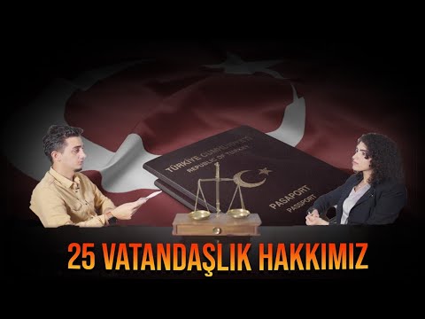 Herkesin Bir Kere İzlemesi Gereken Video: 25 Vatandaşlık Hakkımız