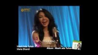 Download lagu Maria Shandi Masih Ada Tuhan Lagu Rohani... mp3