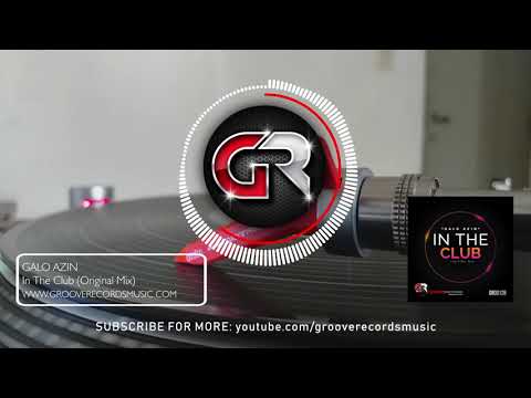 Galo Azin - In The Club (Original Mix)