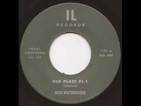 Nick Waterhouse - Old Place Pt  1 - IL Records RnB Soul 45
