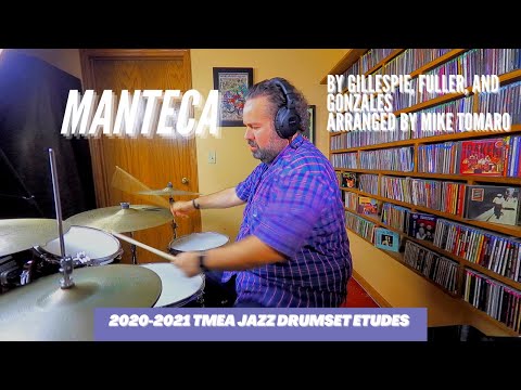 2020-2021 Texas All-State Jazz Drumset Etudes- "Manteca"