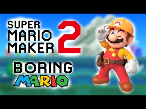 Super Mario Maker 2 - Boring Mario