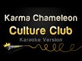Culture Club Karma Chameleon Karaoke Version
