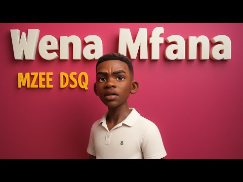 Wena Mfana - Mzee DSQ [Amapiano] Official Audio