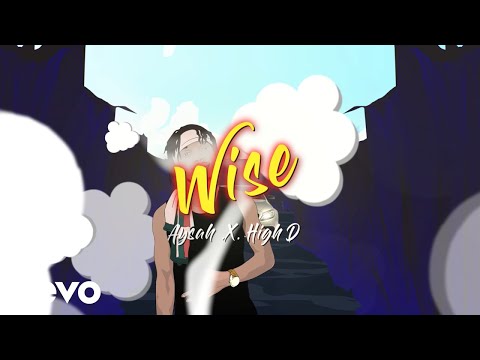 High D - Wise (Official Lyric Video) ft. Aysah