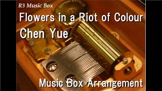 Download lagu Flowers in a Riot of Colour/Chen Yue [Music Box] mp3