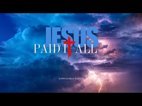 Jesus Paid it All | Once For All | Official Lyric Video