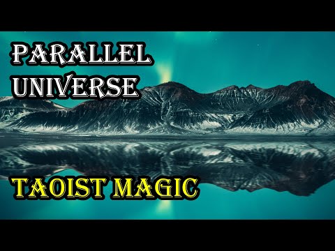 Taoist Parallel Universe Magic