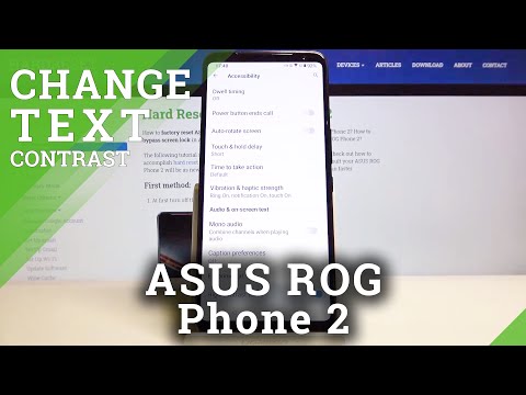 How to Enable Hight Contrast Text in Asus Rog Phone 2   – Change Contrast