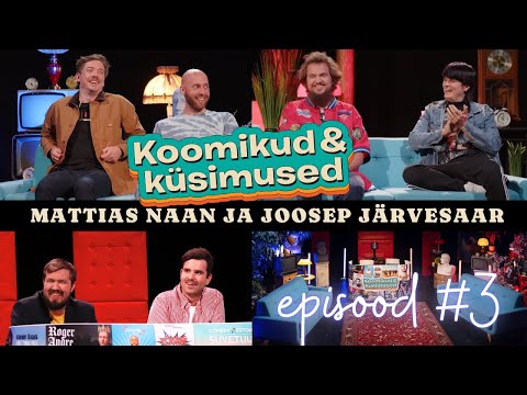H1E3 Koomikud & Küsimused - Mattias Naan ja Joosep Järvesaar