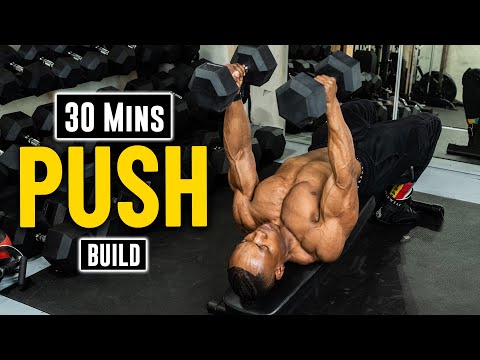 30 Minute Dumbbell Push Workout For Strength & Mass Gain [Build #7]