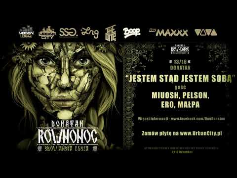 Donatan/ Miuosh/ Pelson Molesta/ Eros JWP/ Małpa - Jestem Stąd Jestem Sobą