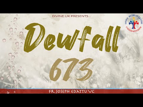 Dewfall 673 - Have you lost the joy of serving God?