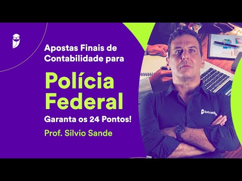 Apostas Finais de Contabilidade para PF - Garanta os 24 Pontos! - Prof. Silvio Sande