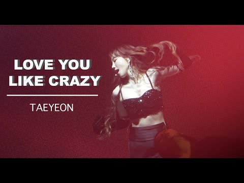 태연 - 러브 유 라이크 크레이지 - 더 언씬 콘서트 인 서울 1일차 (200117)