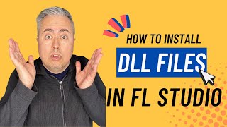 How to Install dll and instruments files in FL Studio